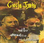 Circle Jerks : Oddities, Abnormalities & Curiosities